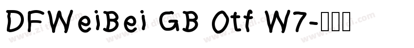 DFWeiBei GB Otf W7字体转换